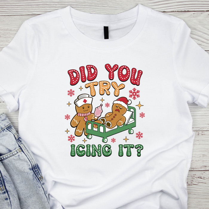 Did You Try Icing It Gingerbread Man Christmas T-Shirt