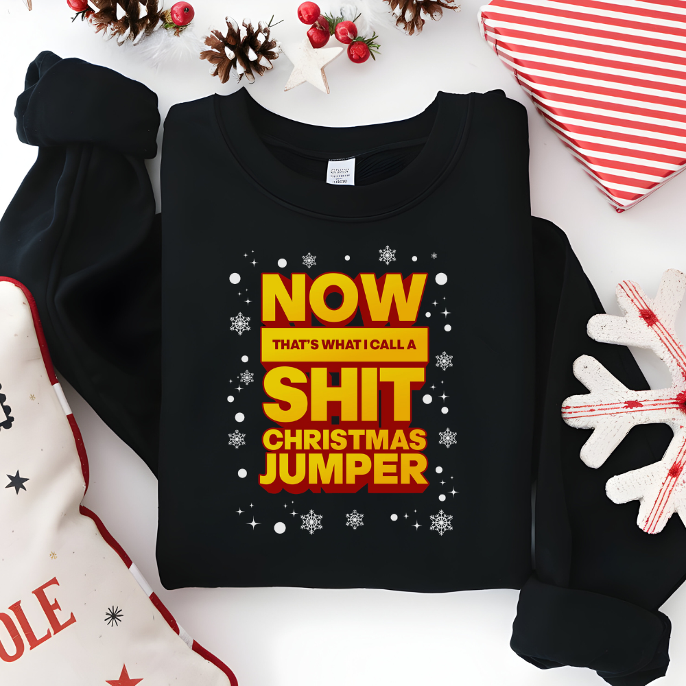 Now That's What I Call A Shit Christmas Jumper